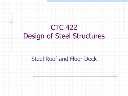 CTC 422 Design of Steel Structures