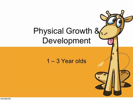 Physical Growth & Development