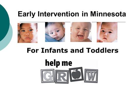 For Infants and Toddlers Early Intervention in Minnesota.