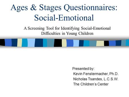 Ages & Stages Questionnaires: Social-Emotional