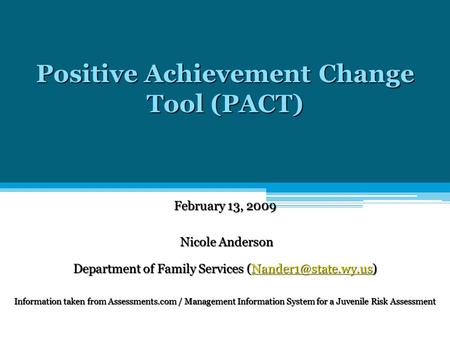 Positive Achievement Change Tool (PACT)