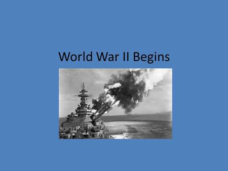 World War II Begins. Rise of Dictators Leaders get power by playing on anger at end of WWI and Versailles Italy: Benito Mussolini and “The Black Shirts”,