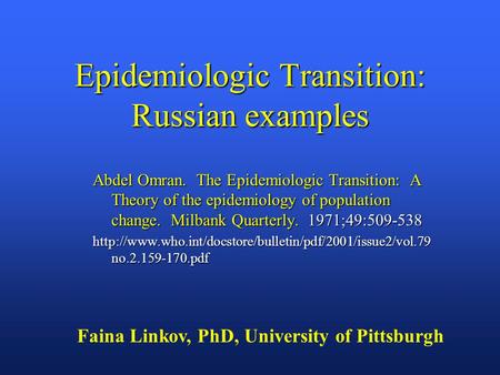 Epidemiologic Transition: Russian examples