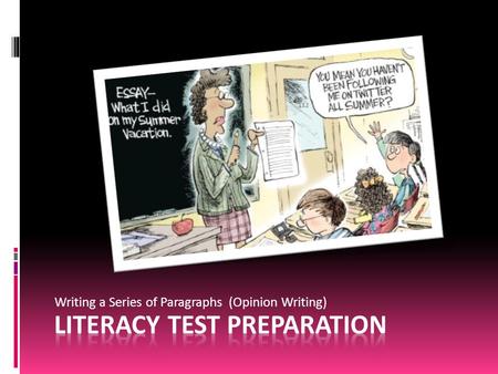 Literacy Test Preparation