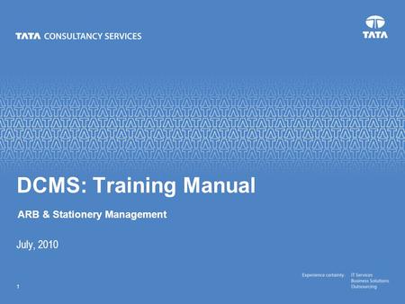 DCMS: Training Manual ARB & Stationery Management July, 2010.