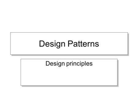 Design Patterns Design principles. The Open/Closed Principle (OCP) A module should be open for extension but closed for modification.