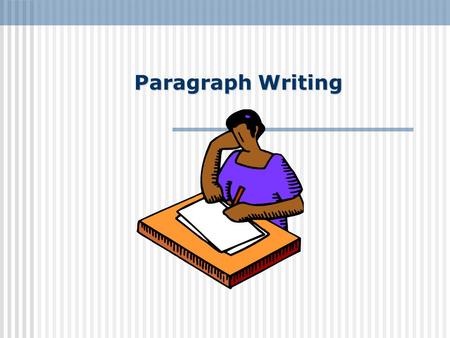 Paragraph Writing.