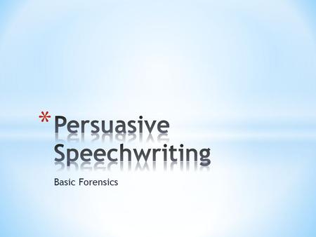 Basic Forensics. * Our audience and purpose help determine our writing mode. * Writers manipulate style and voice to influence meaning and persuade audiences.