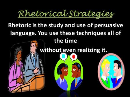 Rhetorical Strategies