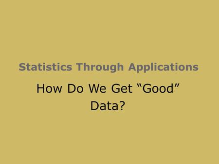 Statistics Through Applications