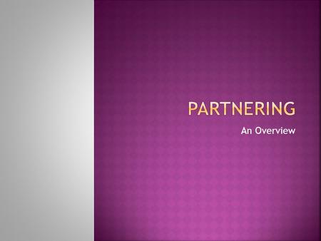 An Overview.  To provide information about the partnering process that the VDEQ Federal Facilities Restoration Program implements  To explain the benefits.