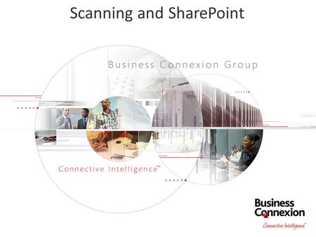 Scanning and SharePoint. #SBWJHB Brandon Botes – Senior SharePoint Consultant Twitter: brandon_botes Linkedin: