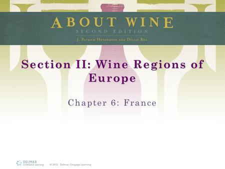 Section II: Wine Regions of Europe