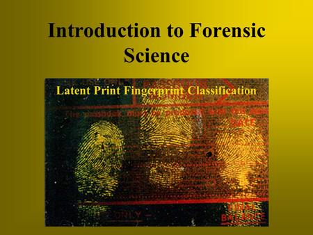 Introduction to Forensic Science