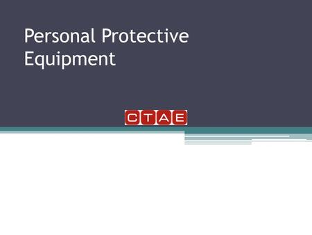 Personal Protective Equipment