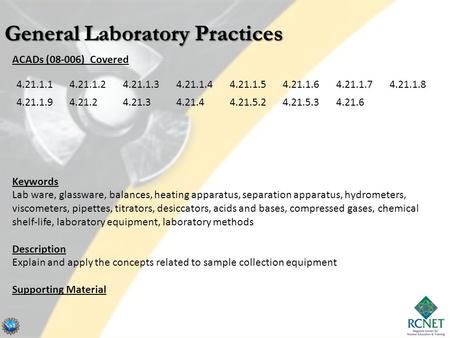 ACADs (08-006) Covered Keywords Lab ware, glassware, balances, heating apparatus, separation apparatus, hydrometers, viscometers, pipettes, titrators,