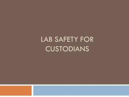 LAB SAFETY FOR CUSTODIANS. Lab Waste  Biological Waste  Chemical Waste  Regulated Medical Waste  Non- Regulated Medical Waste  Radioactive Waste.