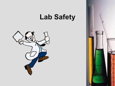 Lab Safety.