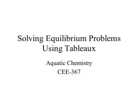 Solving Equilibrium Problems Using Tableaux