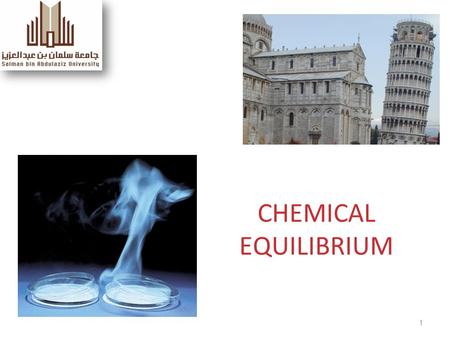 1 CHEMICAL EQUILIBRIUM. Chemical Equilibrium Chemical Reactions Types; What is equilibrium? Expressions for equilibrium constants, K c ; Calculating K.