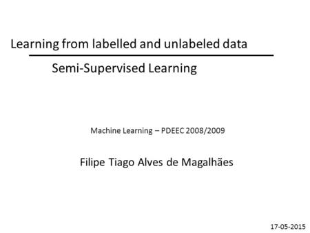 Learning from labelled and unlabeled data