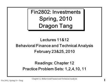 Fin2802: Investments Spring, 2010 Dragon Tang