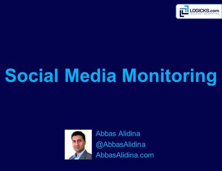 Abbas AbbasAlidina.com Social Media Monitoring.