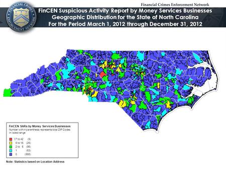 Note: Statistics based on Location Address FinCEN Suspicious Activity Report by Money Services Businesses Geographic Distribution for the State of North.