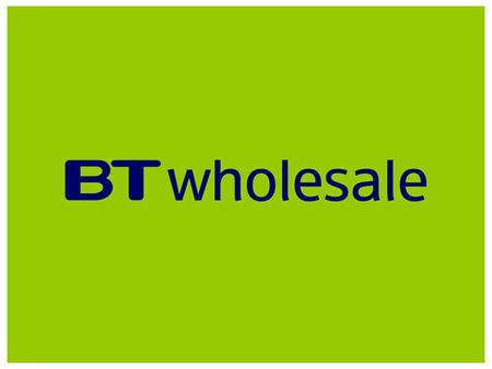 www.btwholesale.com STANDARD CONTRACT FORUM MONDAY 13 TH DECEMBER 2004 AT 13.30 CUSTOMER SUITE, BT CENTRE 81 NEWGATE STREET LONDON EC1A 7AJ KEITH MITCHINSON.