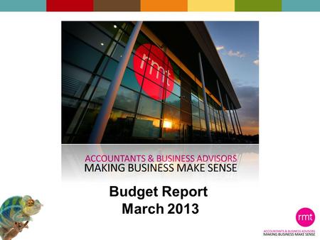 Budget Report March 2013. John Richards Anthony Andreasen Richard Humphreys.