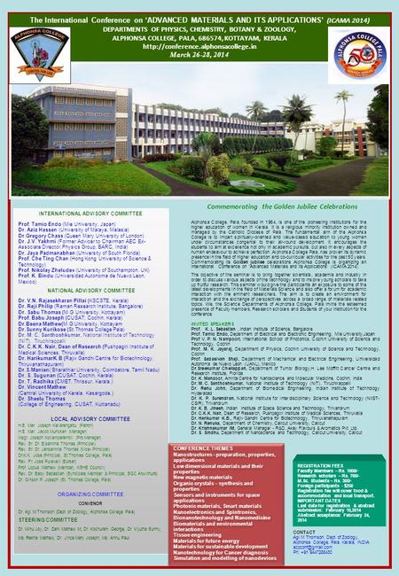 . The International Conference on ‘ADVANCED MATERIALS AND ITS APPLICATIONS’ (ICAMA 2014) DEPARTMENTS OF PHYSICS, CHEMISTRY, BOTANY & ZOOLOGY, ALPHONSA.