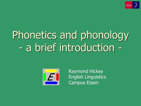 Phonetics and phonology - a brief introduction -