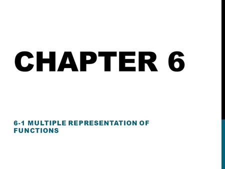 6-1 Multiple representation of functions