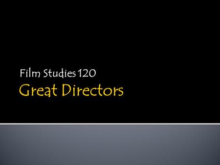 Film Studies 120. I think of my heroines as going into the underworld in a struggle to make sense of their lives. I think the real danger is in playing.