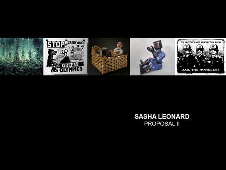 SASHA LEONARD PROPOSAL II. LESSON 1: Exploring the Environment and Human Influence What I want students to learn. I want the students to learn about industrialization.