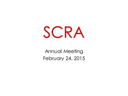 Annual Meeting February 24, 2015. 1.Introduction – Current Board – DAPER 2.Reports – Membership – Activities – Survey – Treasurers – Tennis – Swim 3.