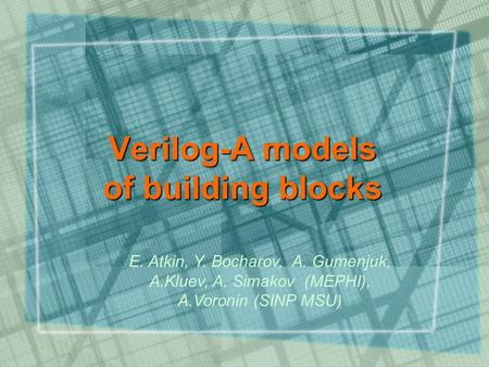 Verilog-A models of building blocks