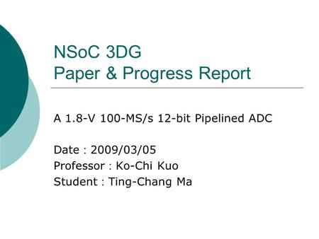 NSoC 3DG Paper & Progress Report