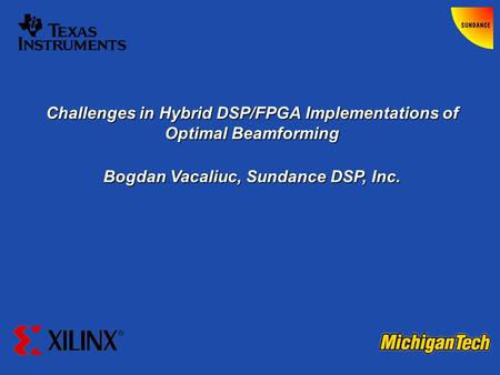 Challenges in Hybrid DSP/FPGA Implementations of Optimal Beamforming