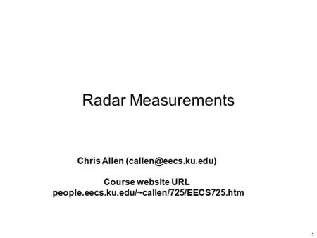 Radar Measurements Chris Allen