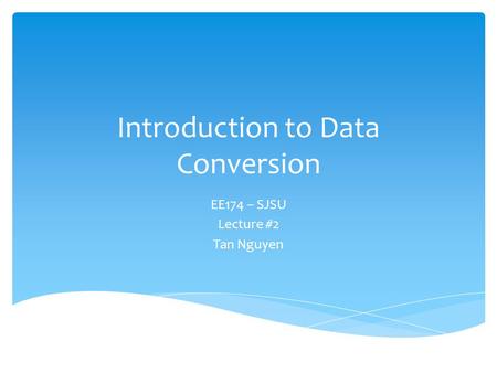 Introduction to Data Conversion