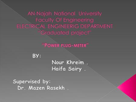 Chapter one: introduction. Chapter two: Applications. Chapter three: background calculations. Chapter four: hardware components Chapter five: procedure.