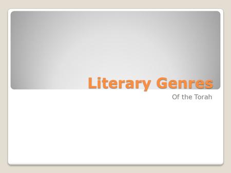 Literary Genres Of the Torah.