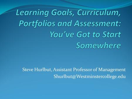 Steve Hurlbut, Assistant Professor of Management