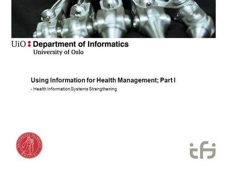 Using Information for Health Management; Part I