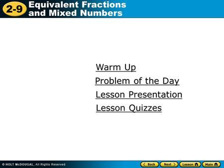 Warm Up Problem of the Day Lesson Presentation Lesson Quizzes.