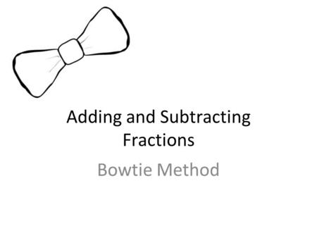 Adding and Subtracting Fractions