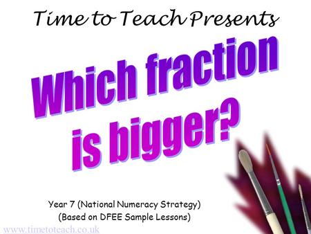 Time to Teach Presents Year 7 (National Numeracy Strategy) (Based on DFEE Sample Lessons) www.timetoteach.co.uk.