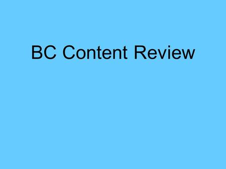 BC Content Review. When you see… Find the limit of a rational function You think… (If the limit of the top and bottom are BOTH 0 or infinity…)