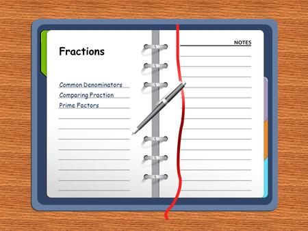 Fractions Common Denominators Comparing Fraction Prime Factors.